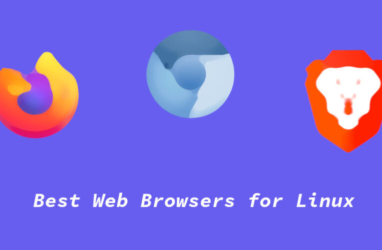 5 Best Web Browsers for Linux + Their Ups & Downs (2022)