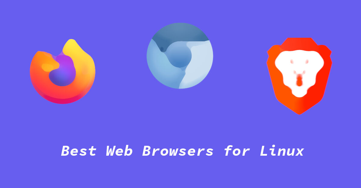 best web browsers for linux