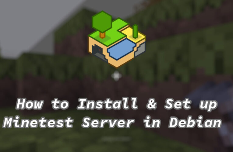 How to Install & Set up Minetest Server in Debian
